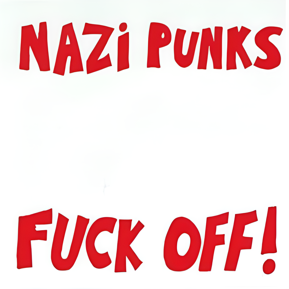 Dead Kennedies - NAZI PUNKS FUCK OFF - 7"