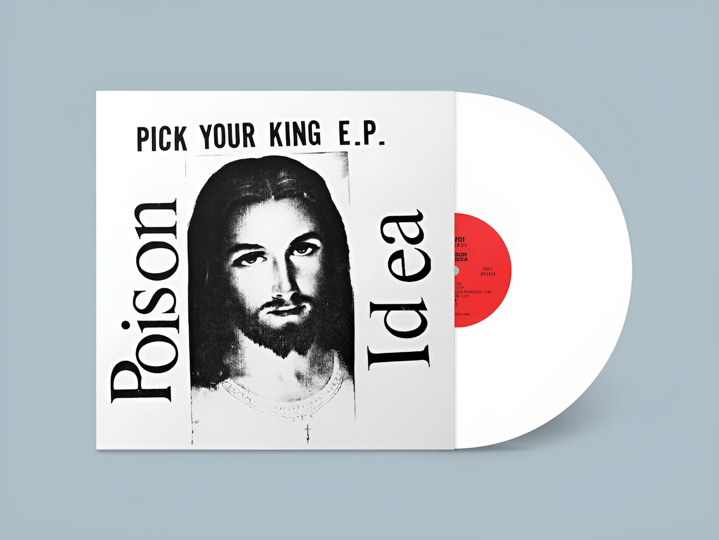 Poison Idea - PICK YOUR KING EP (White color Vinyl)