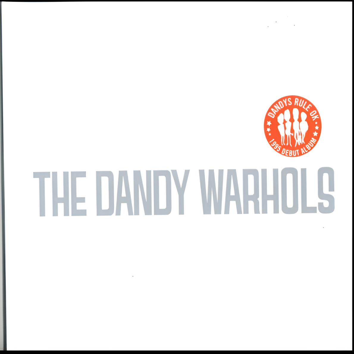 The Dandy Warhols - DANDY'S RULE OK?