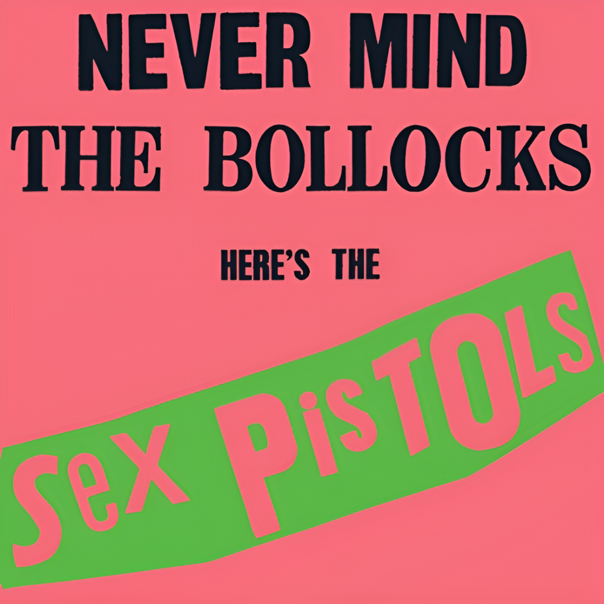 Sex Pistols - NEVER MIND THE BOLLOCKS HERE'S THE SEX PISTOLS (Clear Vinyl) LP