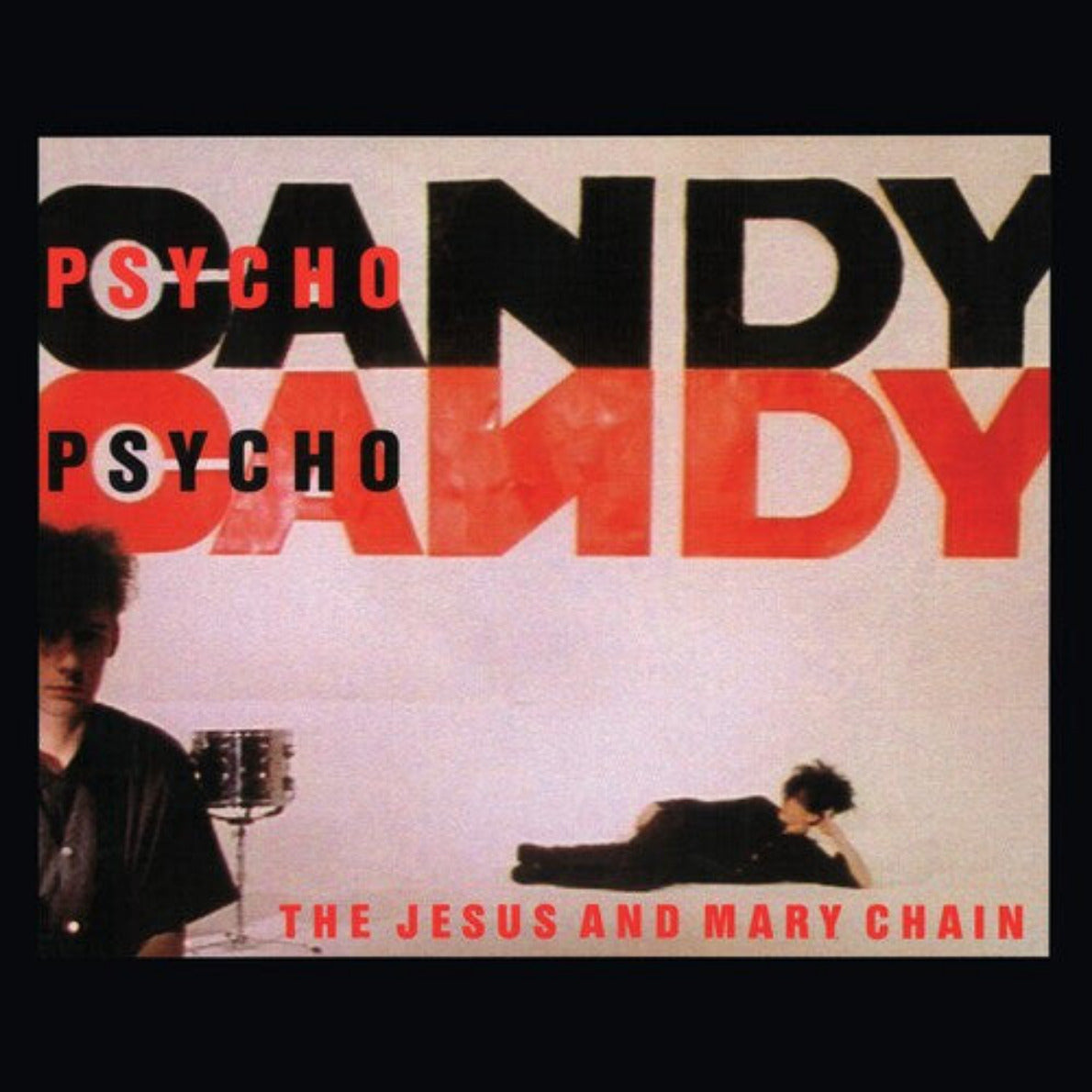 The Jesus & Mary Chain - PSYCHOCANDY (40th Anniversary Edition) LP