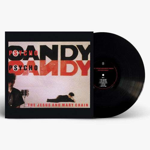 The Jesus & Mary Chain - PSYCHOCANDY (40th Anniversary Edition) LP
