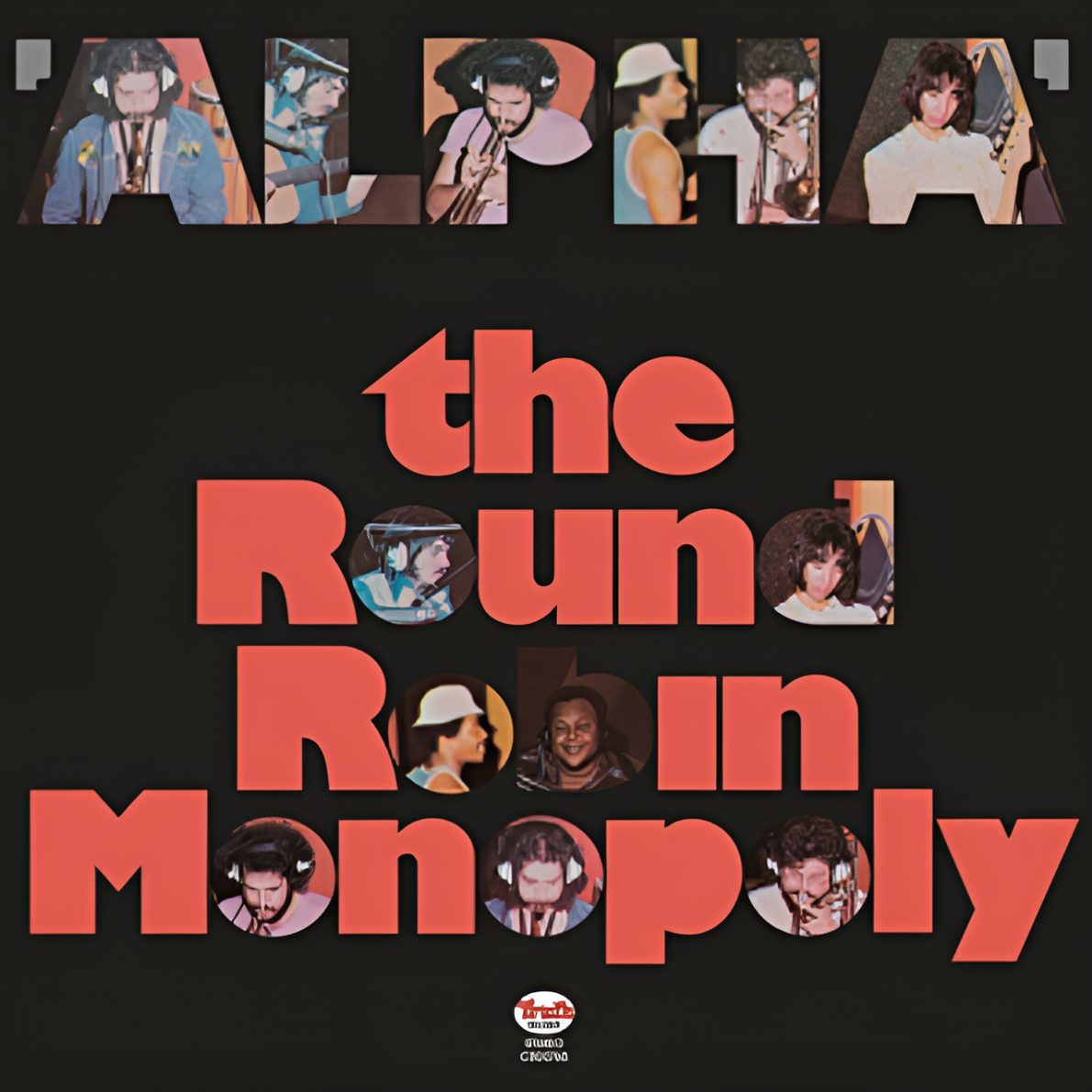 The Round Robin Monolopy - ALPHA / Jazz Dispensary Topy Shelft Series Reissue (180G)